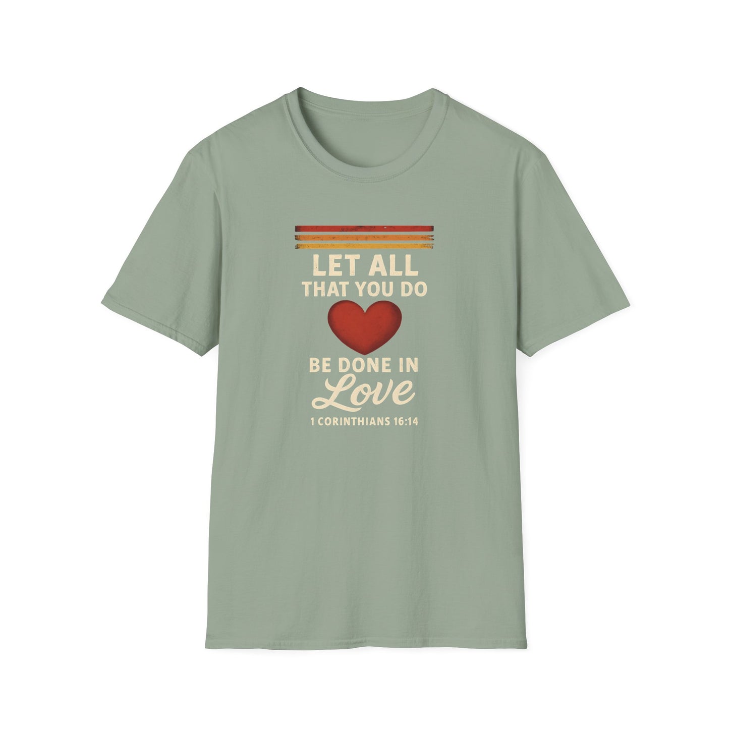 Be Done in Love T-Shirt