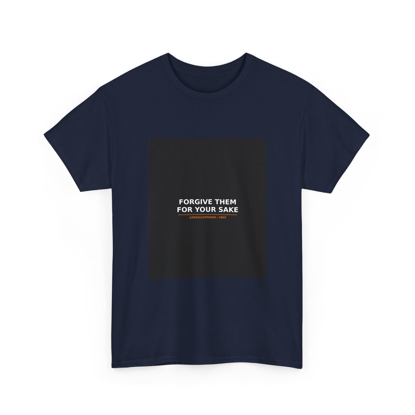 Forgive Them For Your Sake | 490X Movement Tee