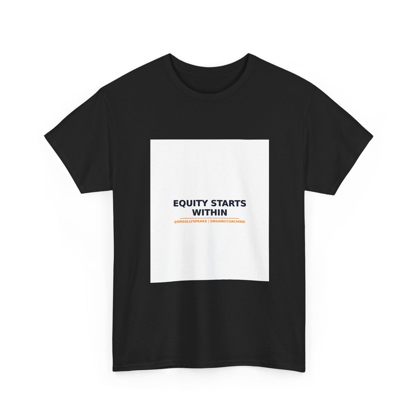 Equity Starts Within | Organic Coaching Tee