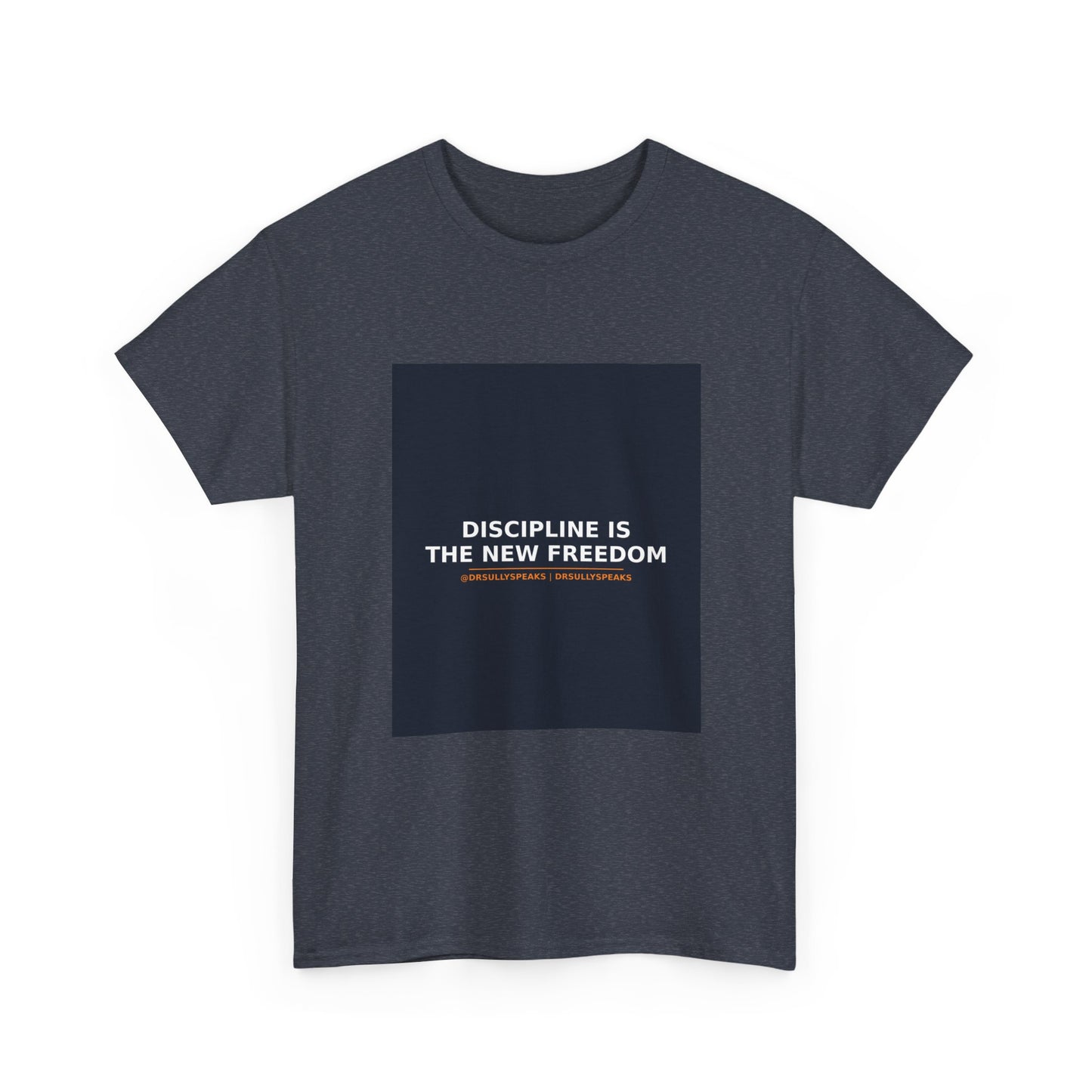 Discipline Is The New Freedom | DrSullySpeaks Tee