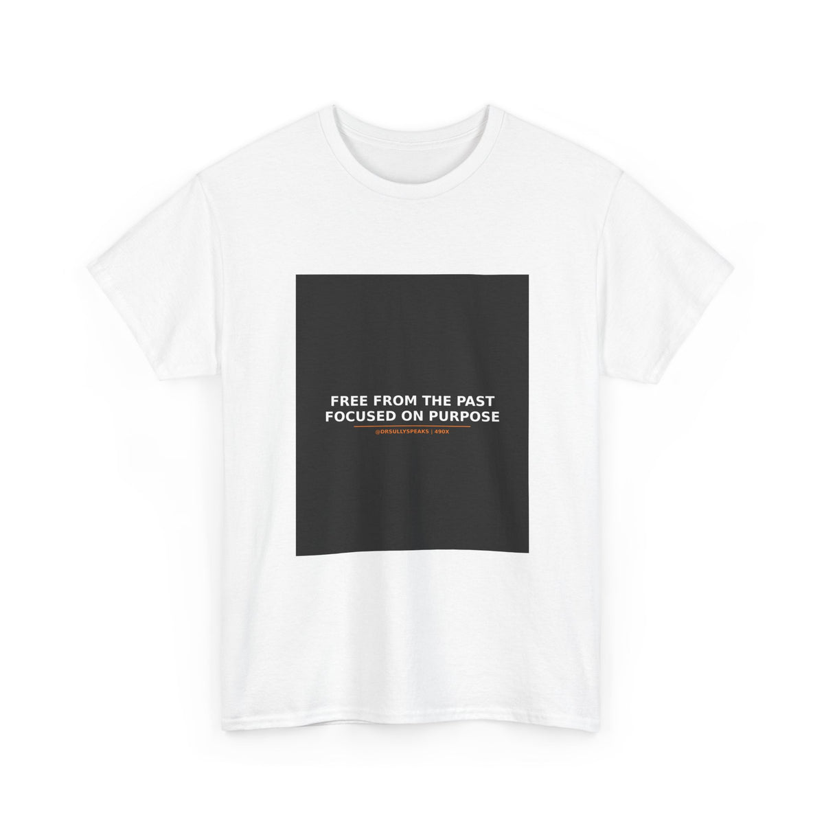 Free From The Past Focused On Purpose | 490X Movement Tee