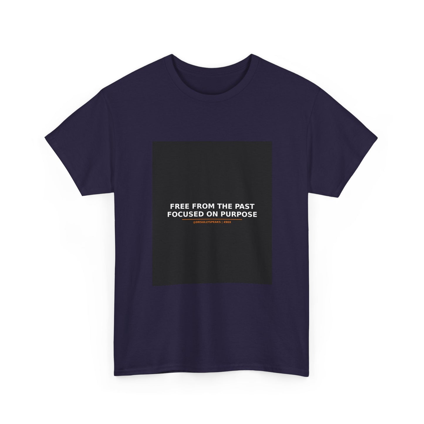 Free From The Past Focused On Purpose | 490X Movement Tee