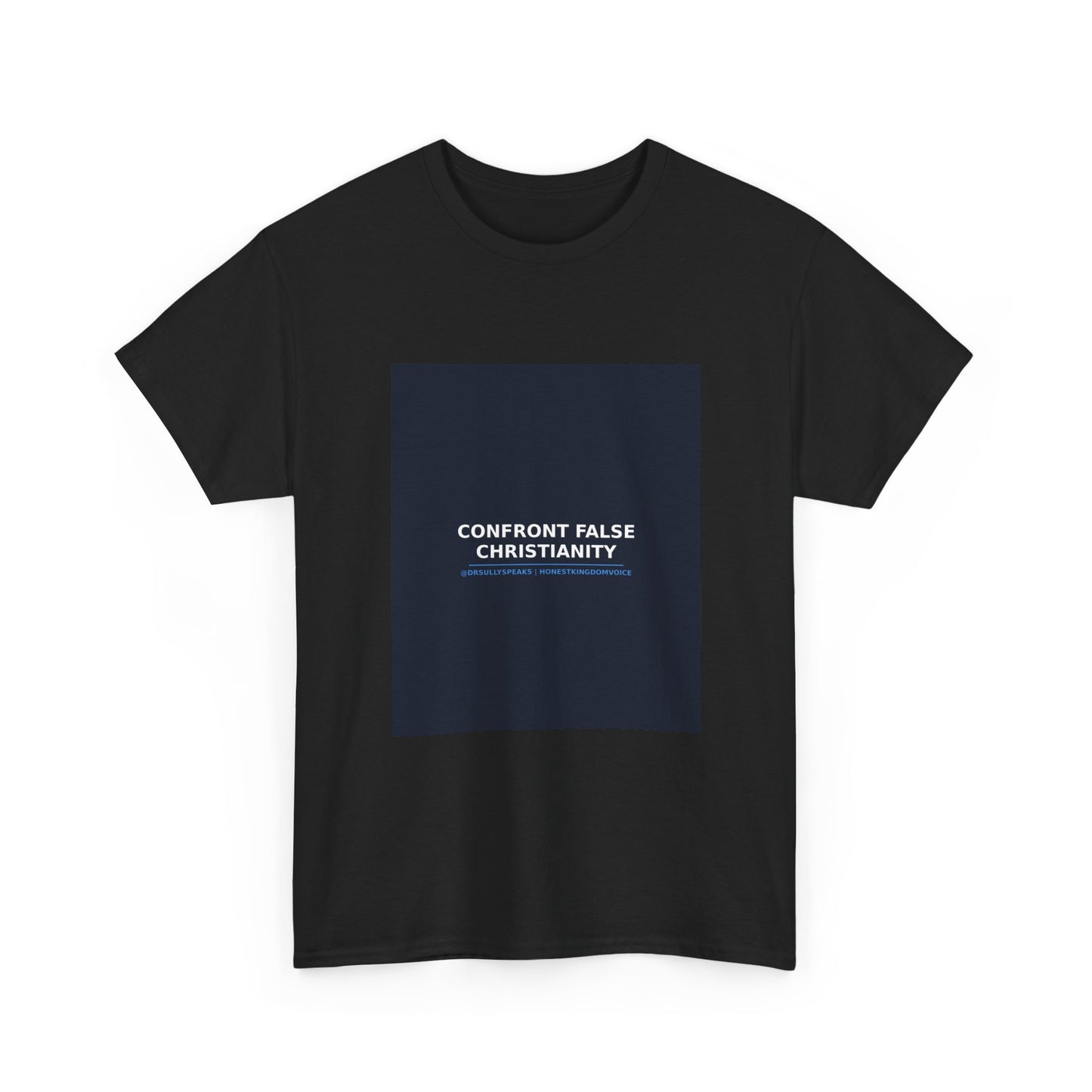 Confront False Christianity | The Honest Kingdom Voice Tee