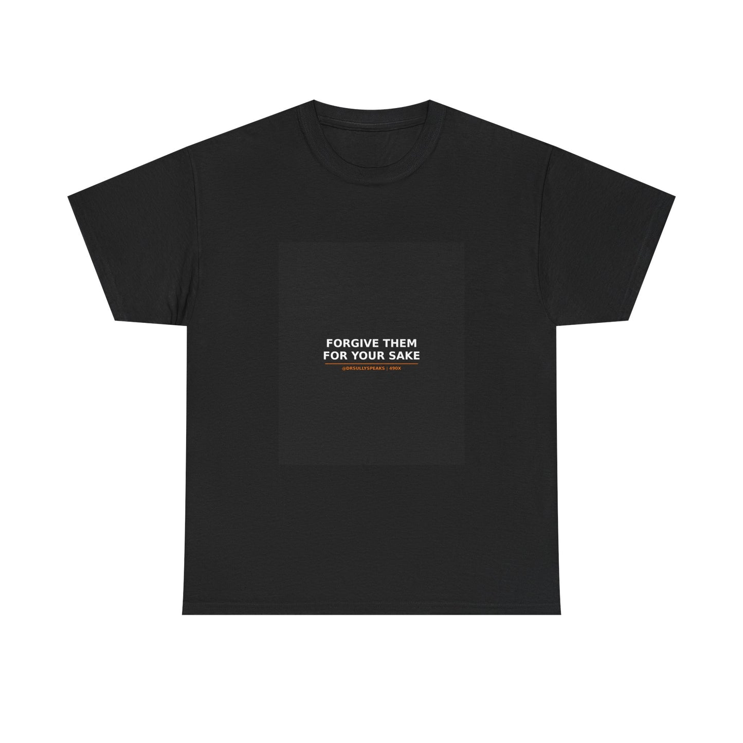Forgive Them For Your Sake | 490X Movement Tee