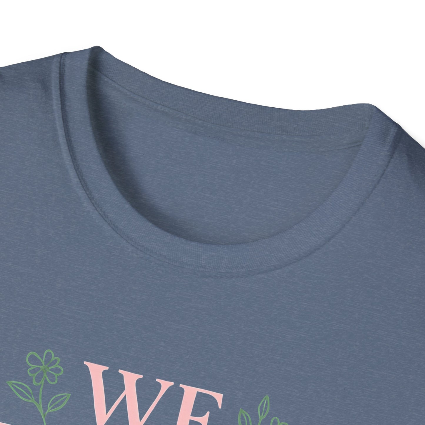 We Love Because T-Shirt