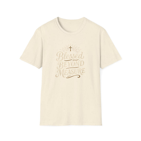 Blessed Beyond Measure T-Shirt