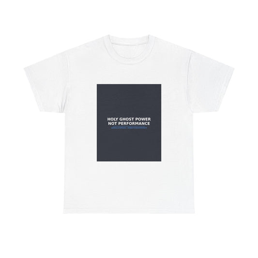 Holy Ghost Power Not Performance | Honest Kingdom Voice Tee