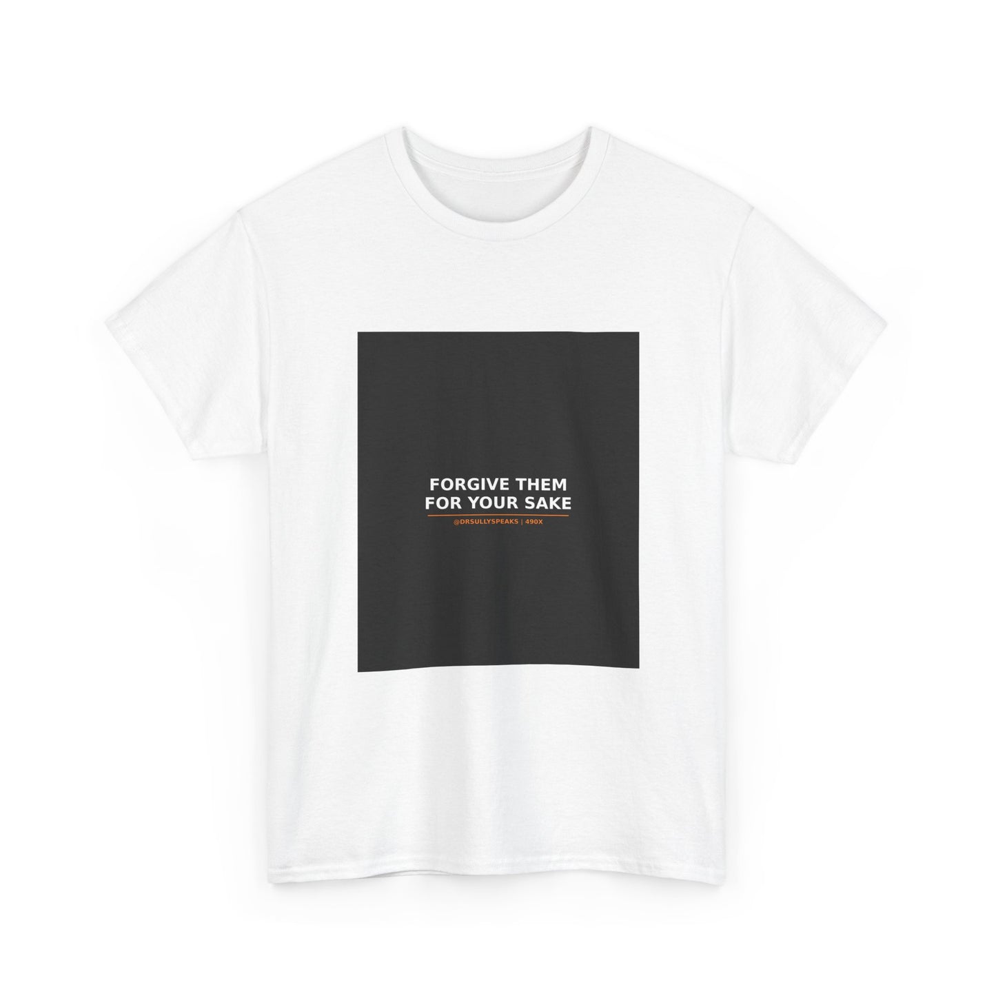 Forgive Them For Your Sake | 490X Movement Tee