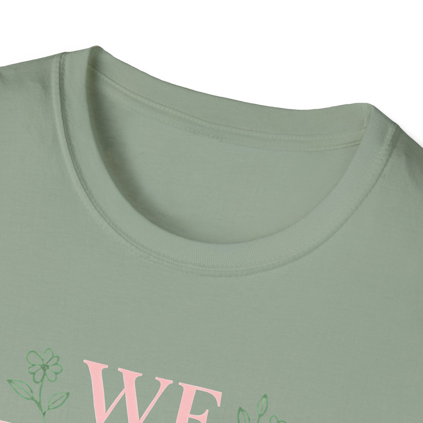 We Love Because T-Shirt