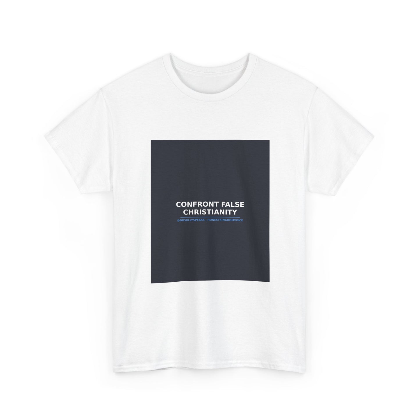 Confront False Christianity | The Honest Kingdom Voice Tee