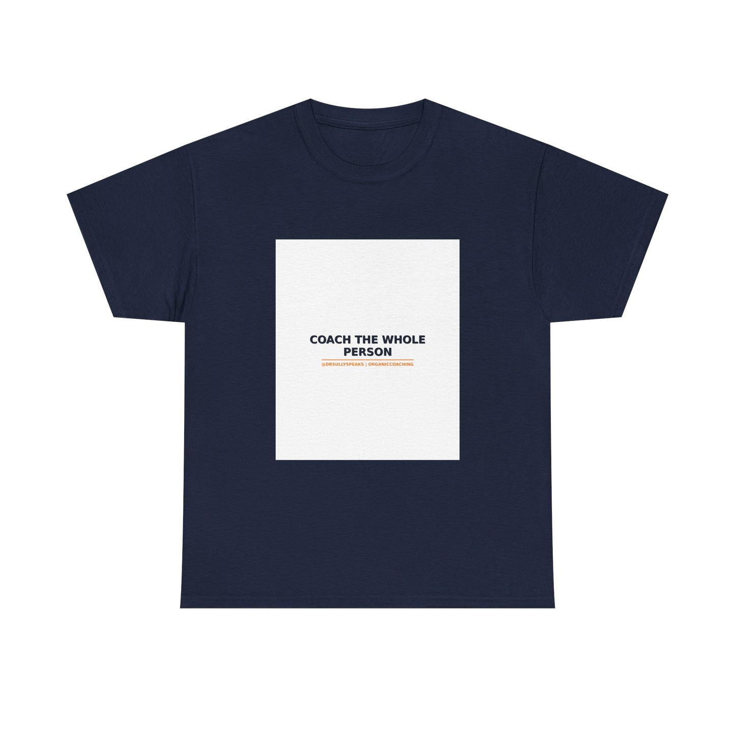 Coach The Whole Person | Organic Coaching Tee