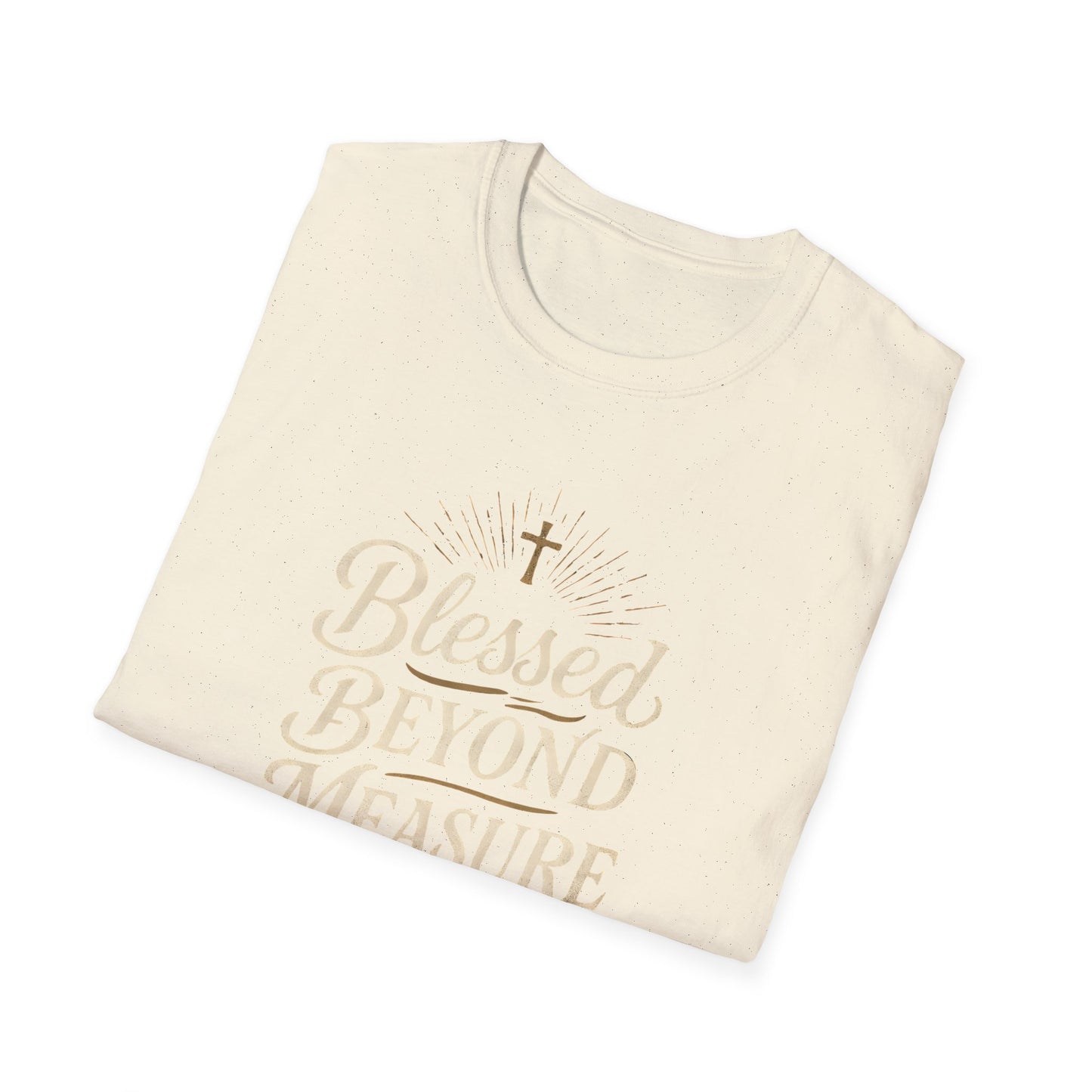 Blessed Beyond Measure T-Shirt