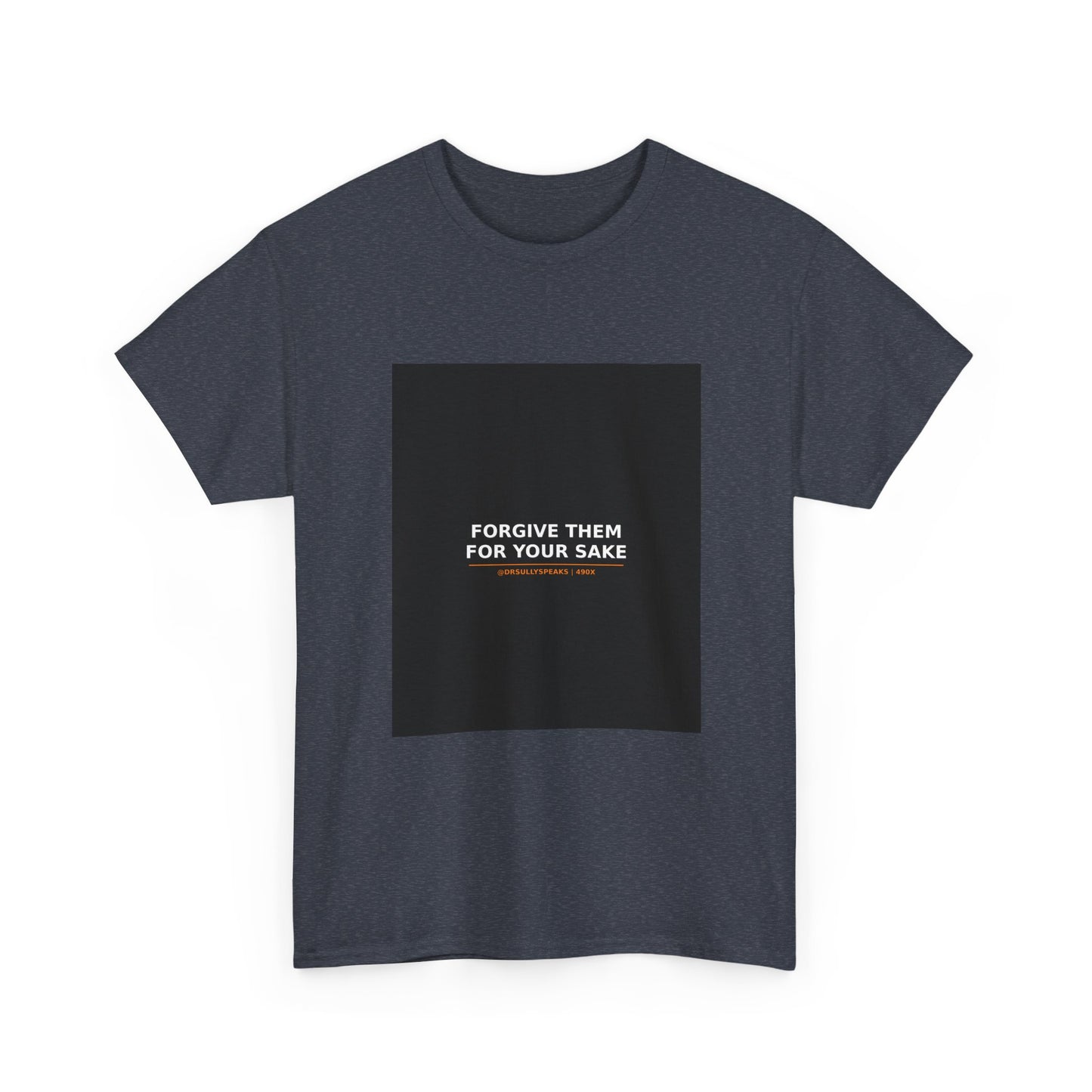 Forgive Them For Your Sake | 490X Movement Tee