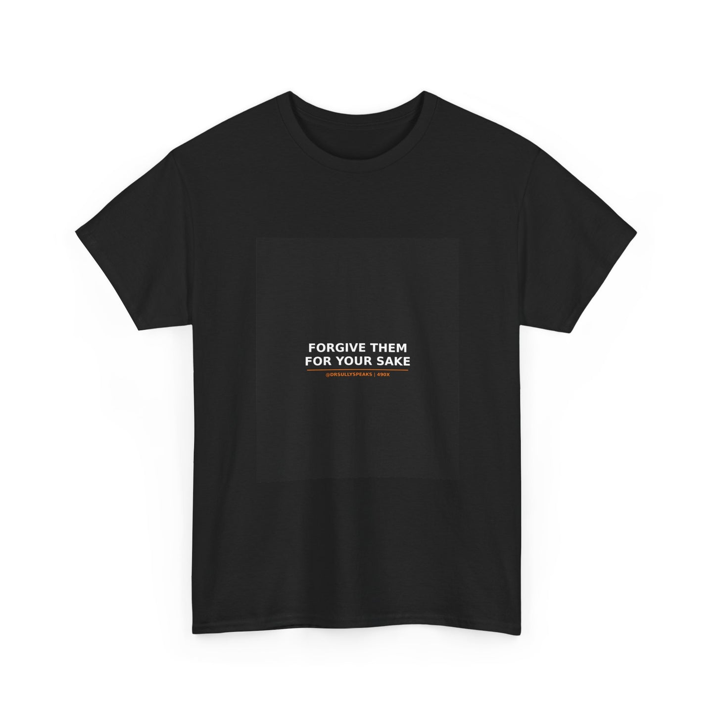 Forgive Them For Your Sake | 490X Movement Tee