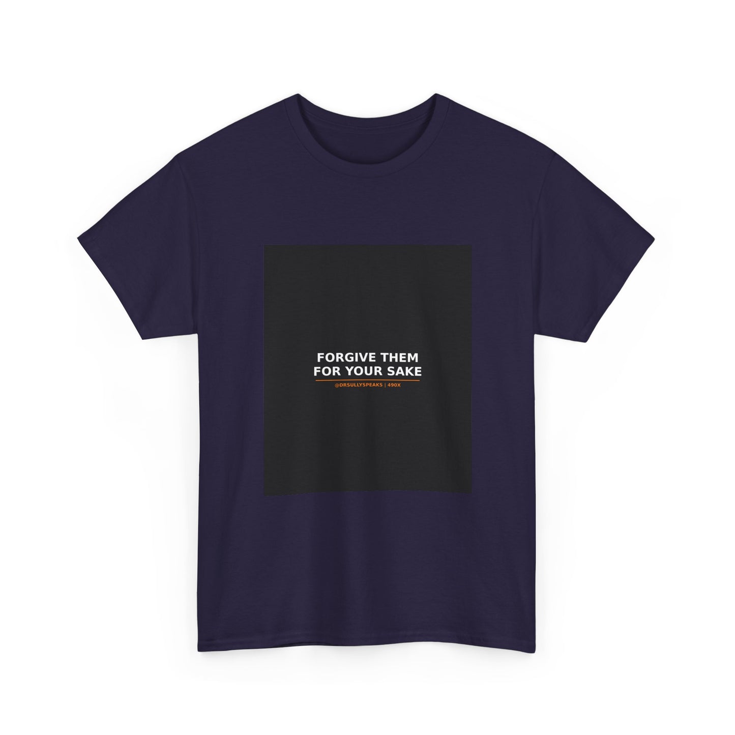 Forgive Them For Your Sake | 490X Movement Tee