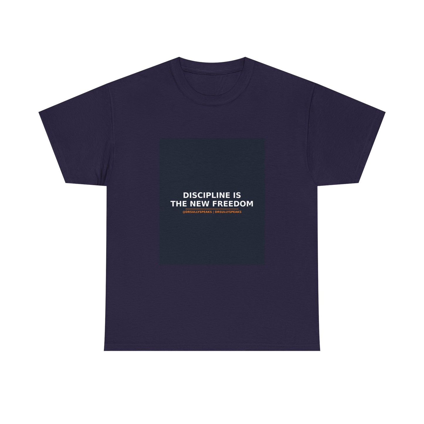 Discipline Is The New Freedom | DrSullySpeaks Tee