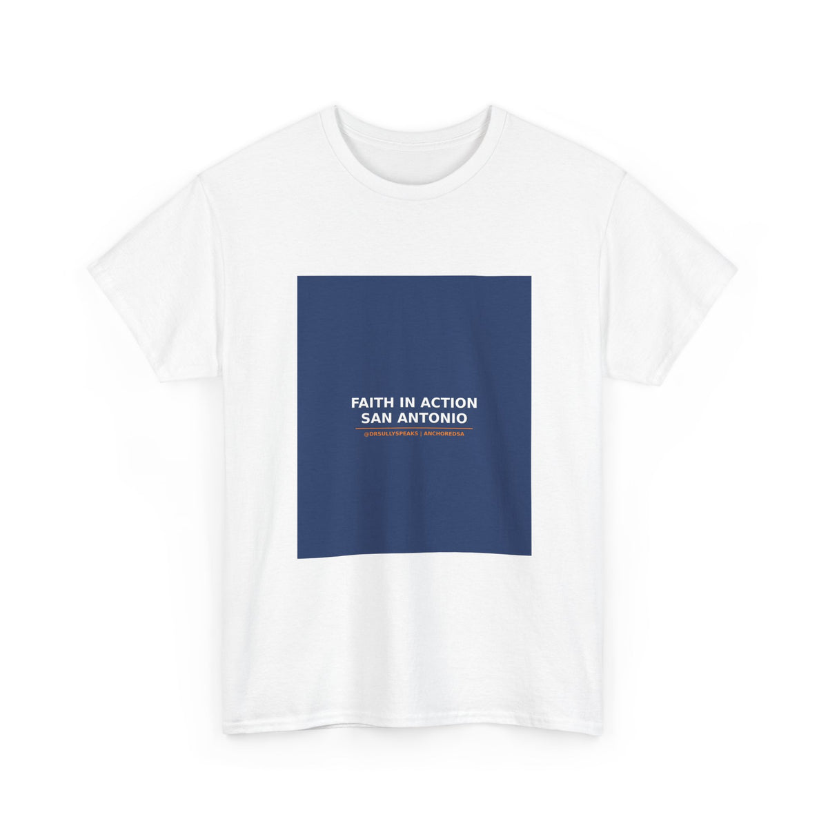 Faith In Action San Antonio | Anchored SA Tee