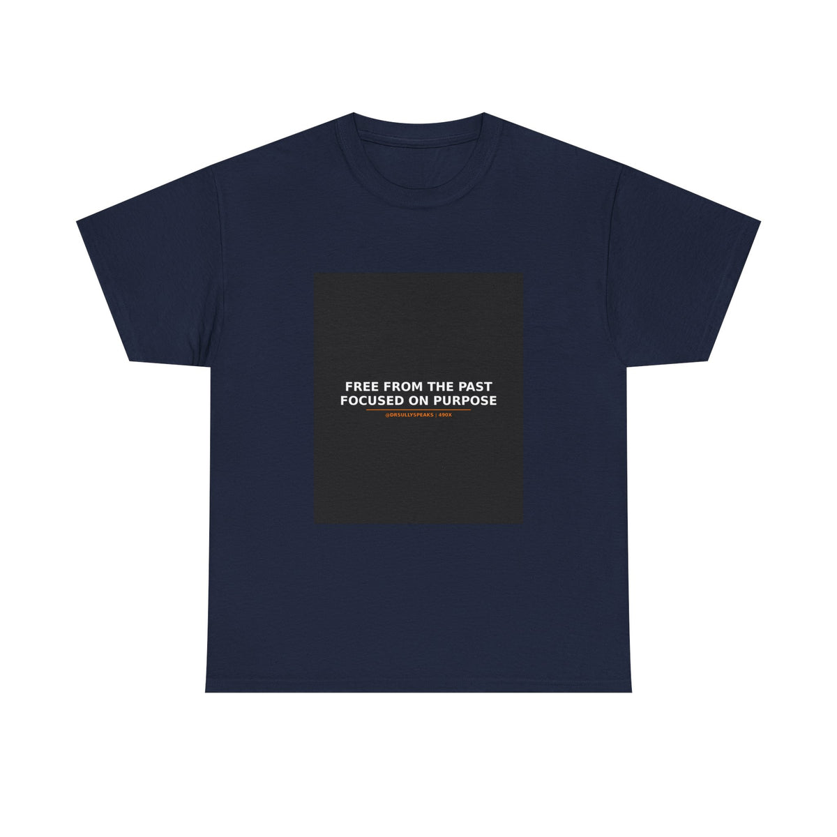 Free From The Past Focused On Purpose | 490X Movement Tee