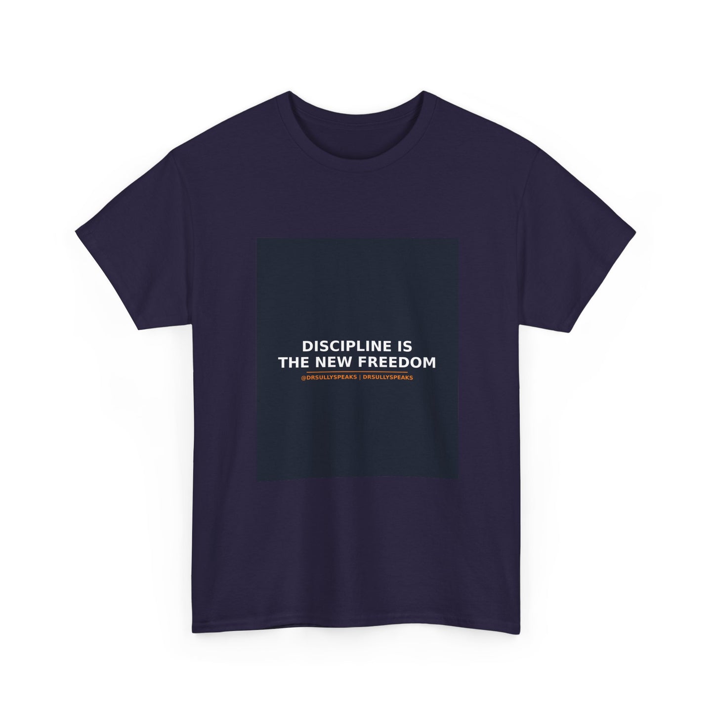 Discipline Is The New Freedom | DrSullySpeaks Tee