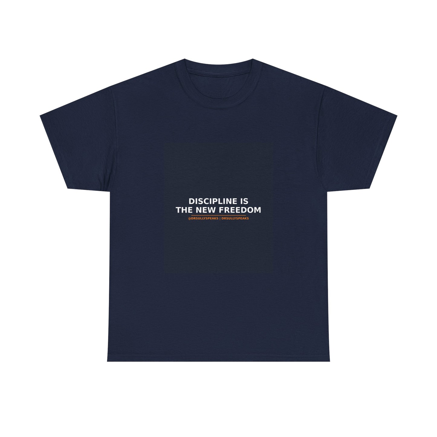 Discipline Is The New Freedom | DrSullySpeaks Tee