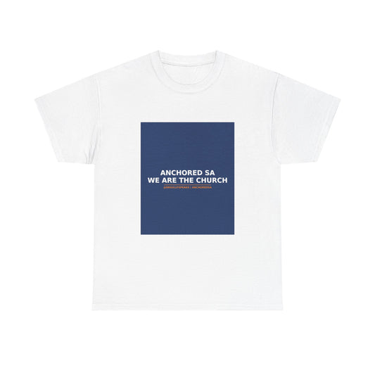Anchored Sa We Are The Church | Anchored SA Tee