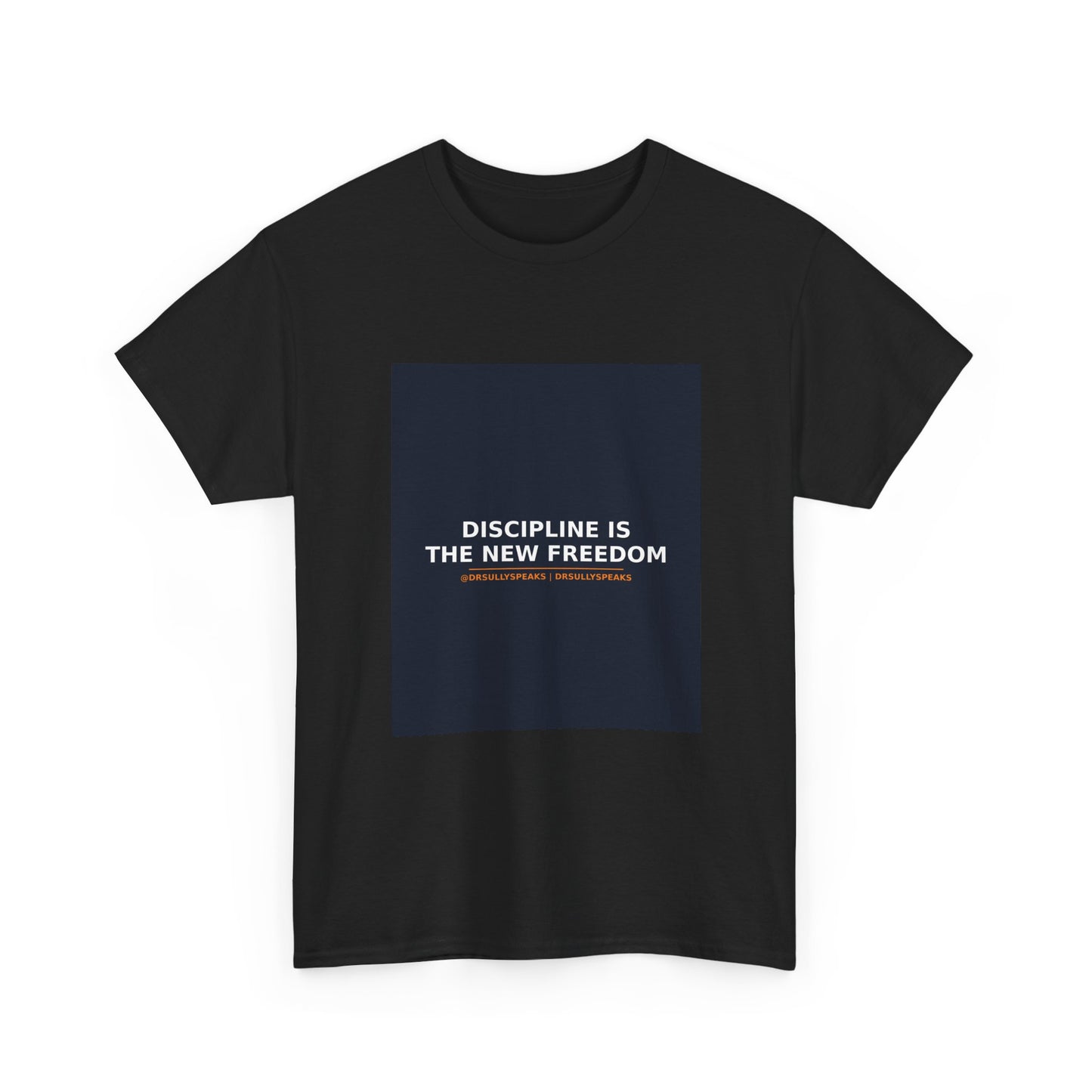 Discipline Is The New Freedom | DrSullySpeaks Tee
