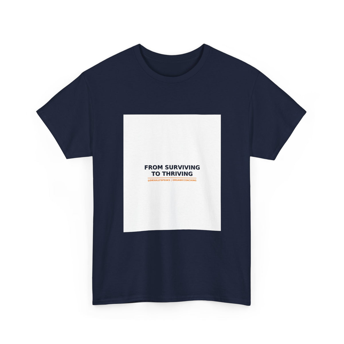 From Surviving To Thriving | Organic Coaching Tee