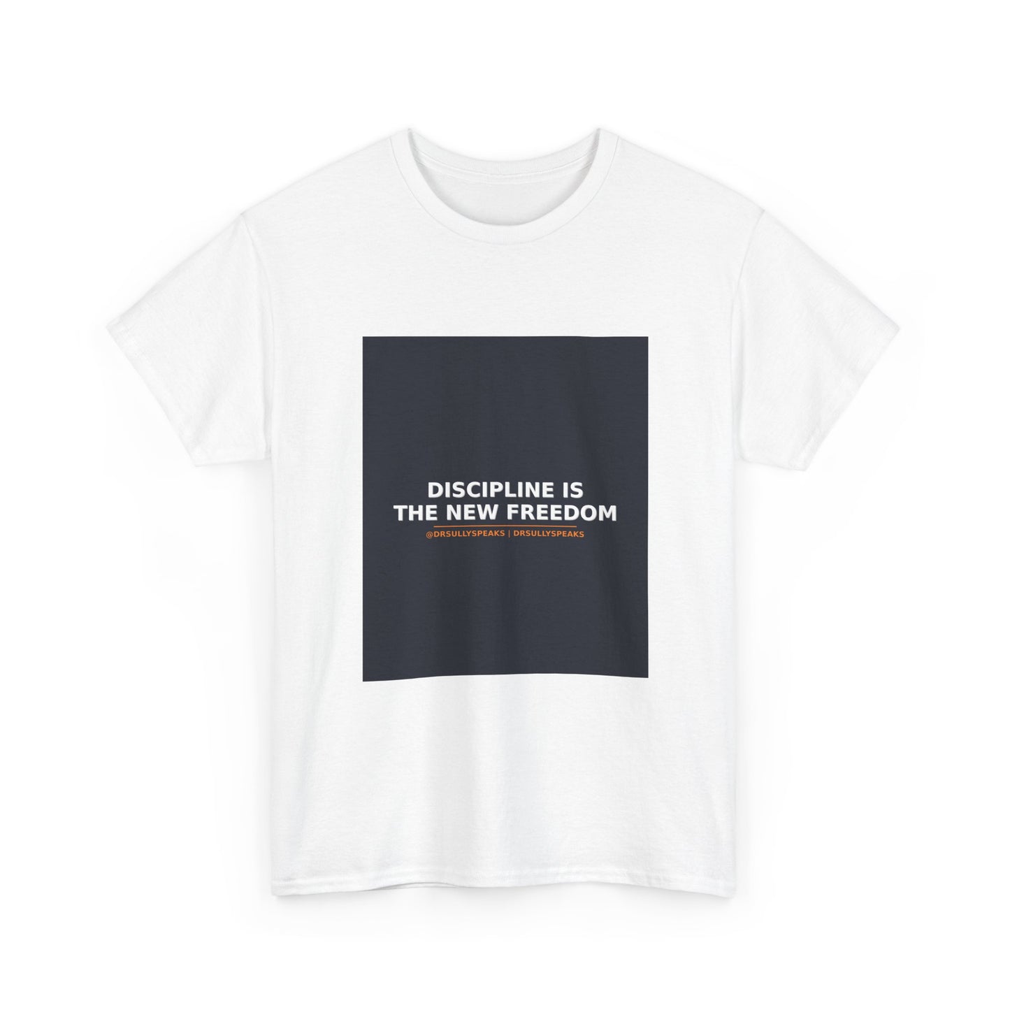 Discipline Is The New Freedom | DrSullySpeaks Tee