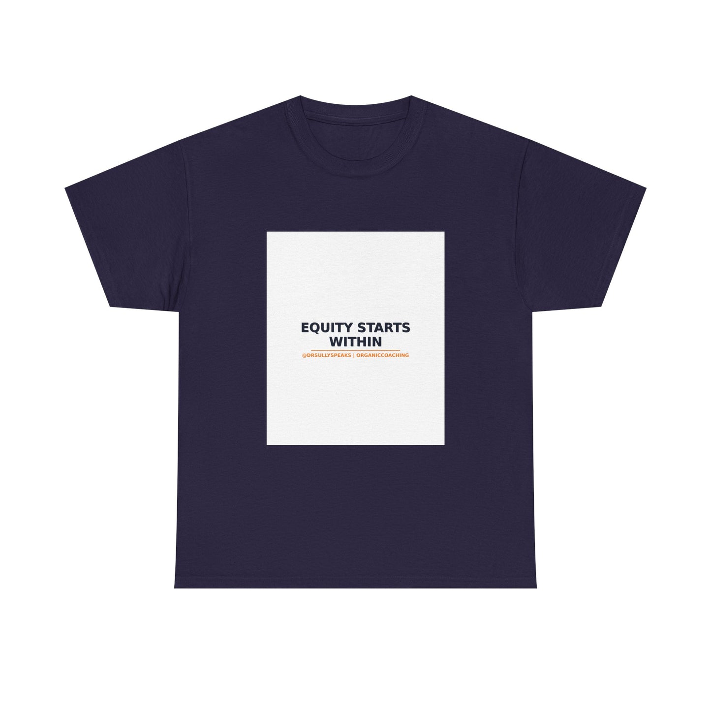 Equity Starts Within | Organic Coaching Tee