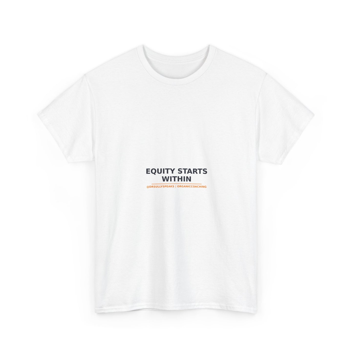 Equity Starts Within | Organic Coaching Tee